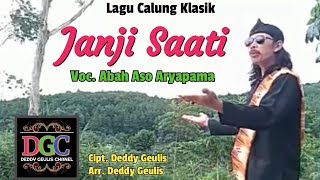 Lagu Calung Klasik JANJI SAATI Voc. ABAH ASO ARYAPAMA Cipt/Arr. Deddy Geulis (D'GEULIS musik studio)