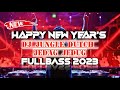 HAPPY NEW YEAR&#39;S | DJ JUNGLE DUTCH JEDAG JEDUG FULL BASS 2023