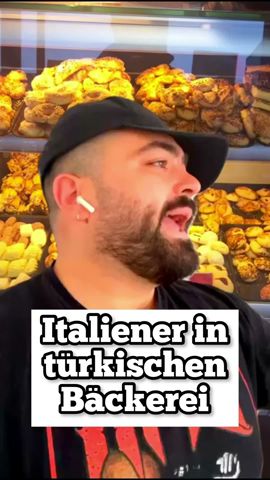 Italiener in türkischen Bäckerei 😂