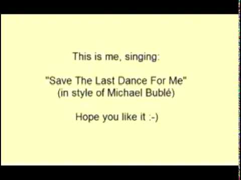 Michael Bubl - Save The Last Dance For Me (Cover b...
