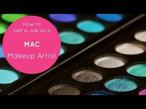 How to Get a Job as a MAC Makeup Artist