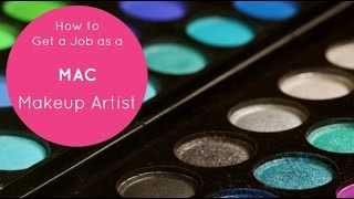 How To Get A Job As Mac Makeup Artist