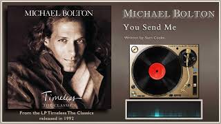 Video thumbnail of "Michael Bolton - "You Send Me""