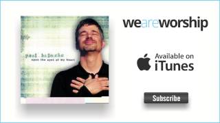 Video thumbnail of "Paul Baloche - Celebrate the Lord of Love"
