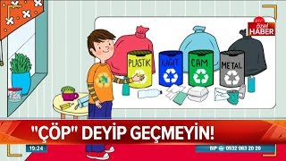 Çöp deyip geçmeyin! - Atv Haber 25 Nisan 2019 Resimi