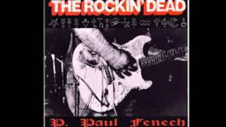 P. Paul Fenech - (We are the ) Rockin&#39; Dead