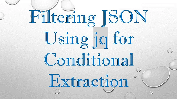 Filtering JSON Using jq for Conditional Extraction