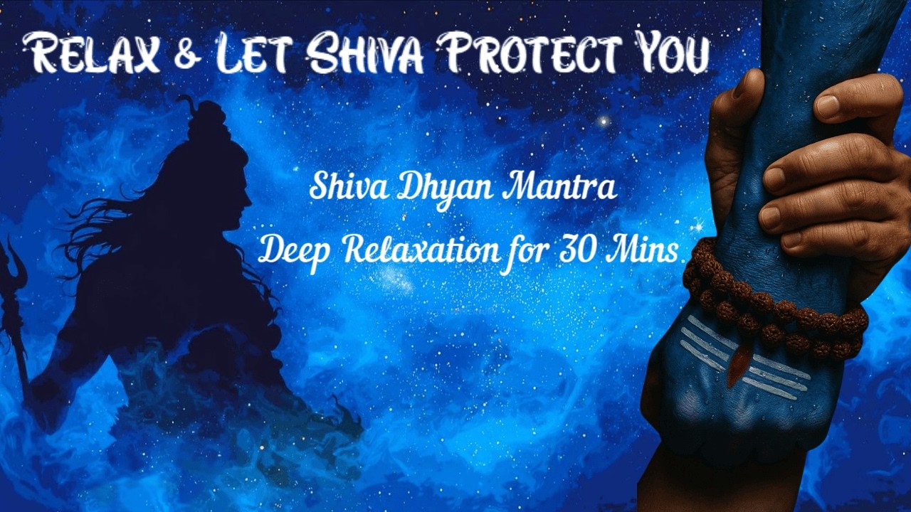 Shiva Meditation Music | Om Namah Shivaya Meditation | 30 Min Relaxing Dhyan Mantra in Sanskrit