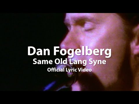 Dan Fogelberg - Same Old Lang Syne (Official Lyric Video)