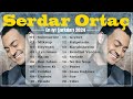 Serdar Ortaç En İyi 20 Şarkı Türkçe Pop Müzik 2024