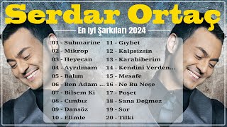 Serdar Ortaç En İyi 20 Şarkı Türkçe Pop Müzik 2024 