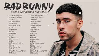 Álbum Completo De Grandes Éxitos Bad Bunny 2022 || Los Mejores Exitos Mix Bad Bunny 2022