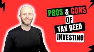 The Pro's and Con's of Tax Deed Investing