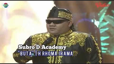 Subro D Academy1 - BUTA | Konser Sang Legenda