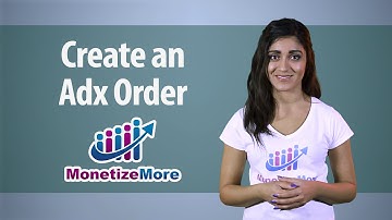 DFP Tutorial: How to Create an Ad Exchange Order in DFP