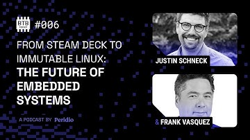 From Steam Deck to Immutable Linux: The Future of Embedded Systems