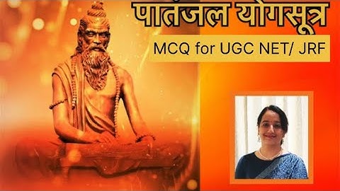 Patanjal yogasutra/ MCQ #patanjaliyogsutras #yogasutras #yoga #ugcnet #ugcnetyoga #ugcnetexam #net
