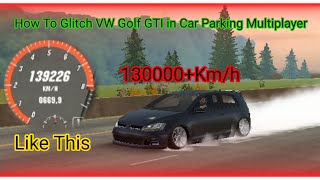 How To Glitch VW Golf GTI in Car Parking Multiplayer Without Any mods