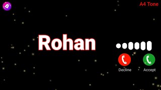Rohan please pickup the phone | Rohan ringtone | Rohan name massage tone