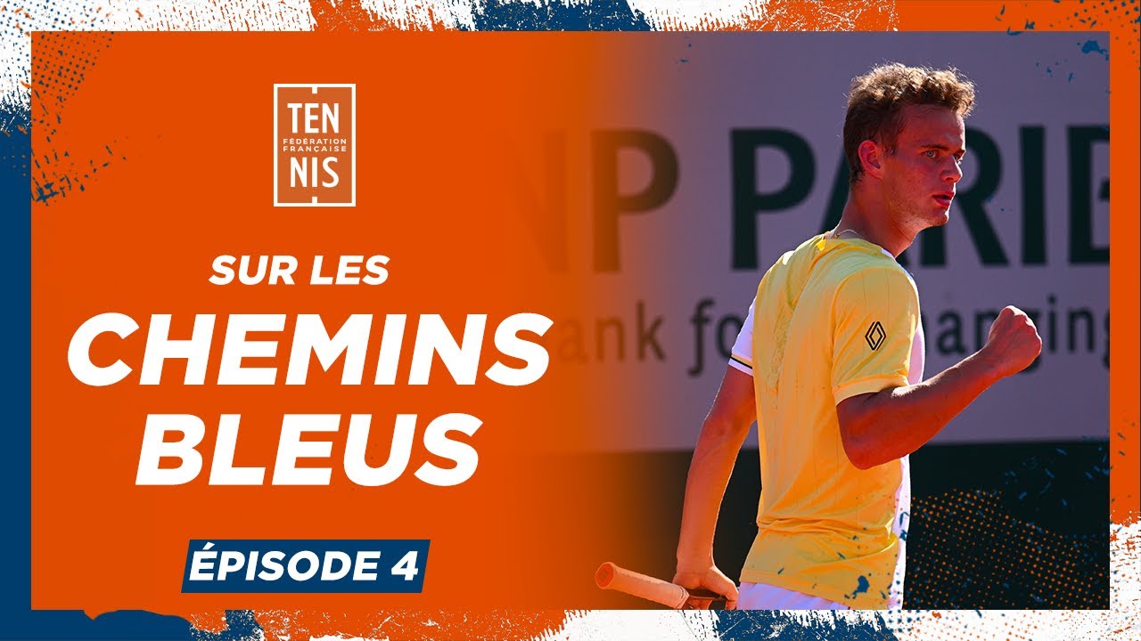 Sur les chemins bleus épisode 4 : en mode match | FFT