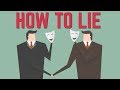 How to lie like a pro