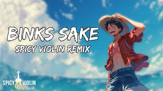 Binks Sake (from 'One Piece')  Spicy Violin Remix