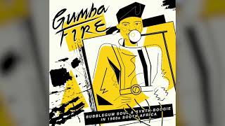 Gumba Fire - Bubblegum Soul & Synth Boogie in 1980s South Africa (Full Album)