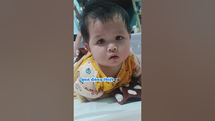Đây là cách mẹ tui gọi tui khác nhau khi bả vui và buồn. 😅 Thiên Thi 7thang tuoi T3.2024