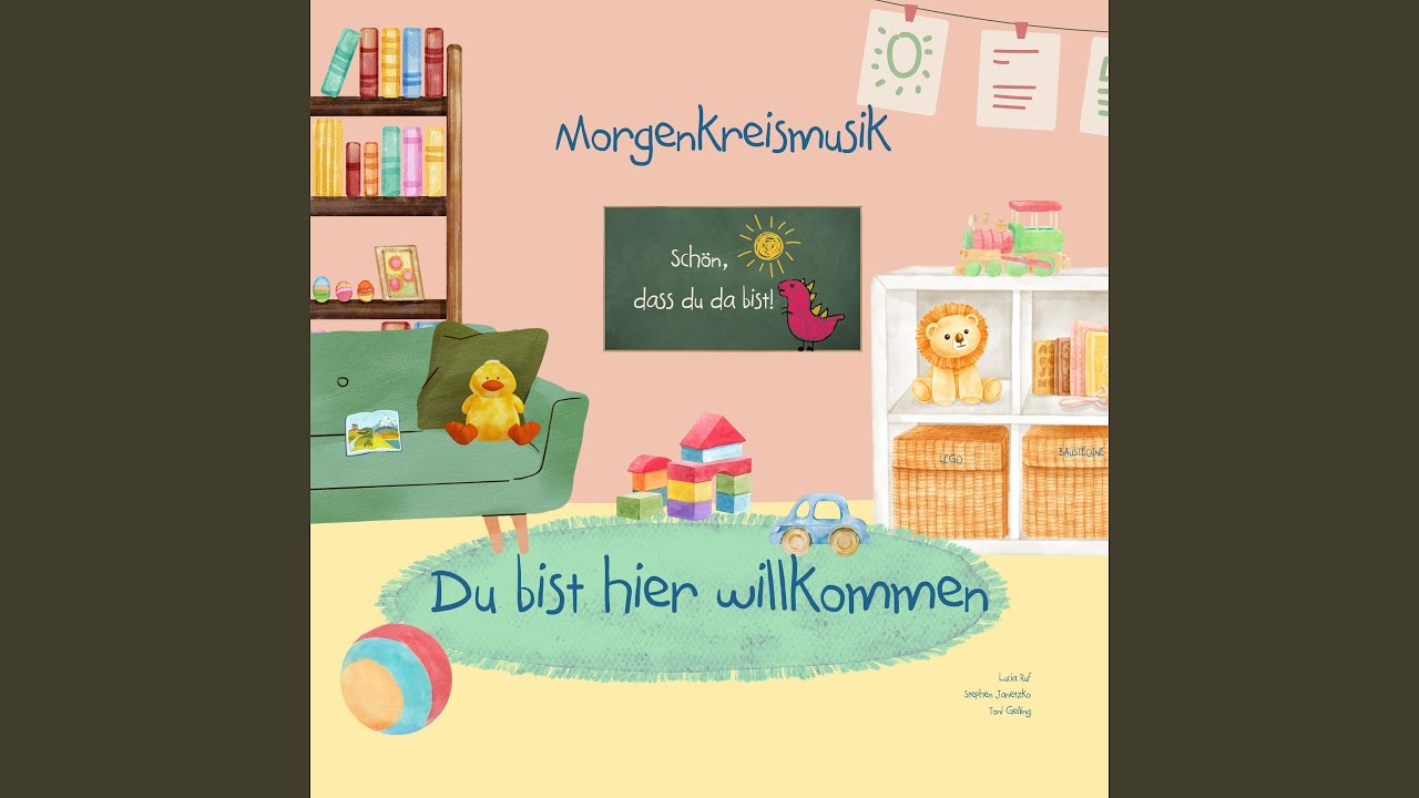 Du bist hier willkommen (Schön, dass du da bist) (Willkommenslied)