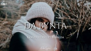 Da bynta - Ram Suchiang (lyrics) ft. Beralda suting