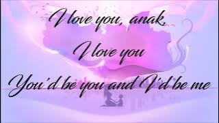 I Love You Anak by Lea Salonga with Lyrics