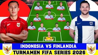 RESMI TANTANG FINLANDIA❗inilah formasi Line up timnas Indonesia senior vs Finlandia fifa series 2026