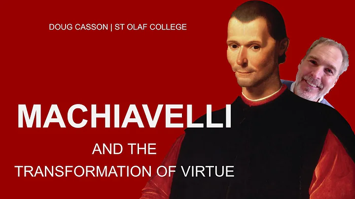 Machiavelli and the Transformation of Virtue