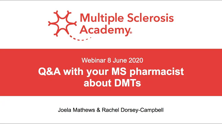 Q&A with your MS pharmacist about DMTs | Joela Mathews & Rachel Dorsey-Campbell, MS Academy