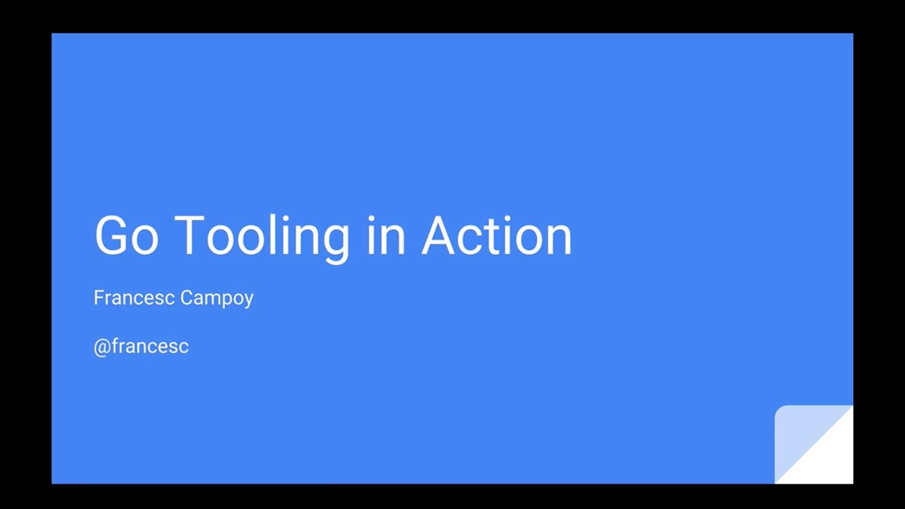 Go Tooling  in Action