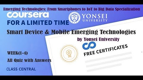 Smart Device & Mobile Emerging Technologies, week(1-6) All Quiz Answers with Assignments.