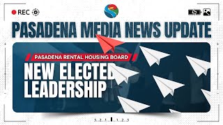 PMN - New Leadership Elected to Pasadena Rental Housing Board