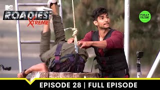 Aim, Proceed, Rise up! | MTV Roadies Xtreme | Episode 28