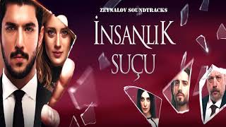 موسيقى مسلسل ذنب انساني İnsanlık Suçu Müzikleri - Duygusal   ll