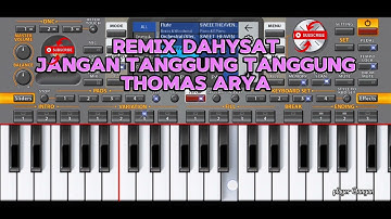 JANGAN TANGGUNG-TANGGUNG - Thomas Arya | remix dahsyat orgen tunggal full bass | org 24 vip