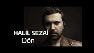 Halil Sezai - Dön  Resimi