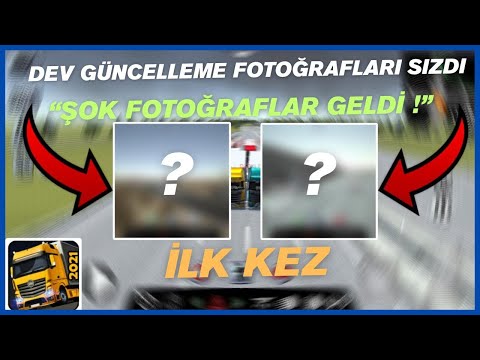 İLK KEZ! Dev Güncelleme Fotoğrafları Sızdı ŞOK FOTOĞRAFLAR GELDİ! // Cargo Simulator 2021 Türkiye