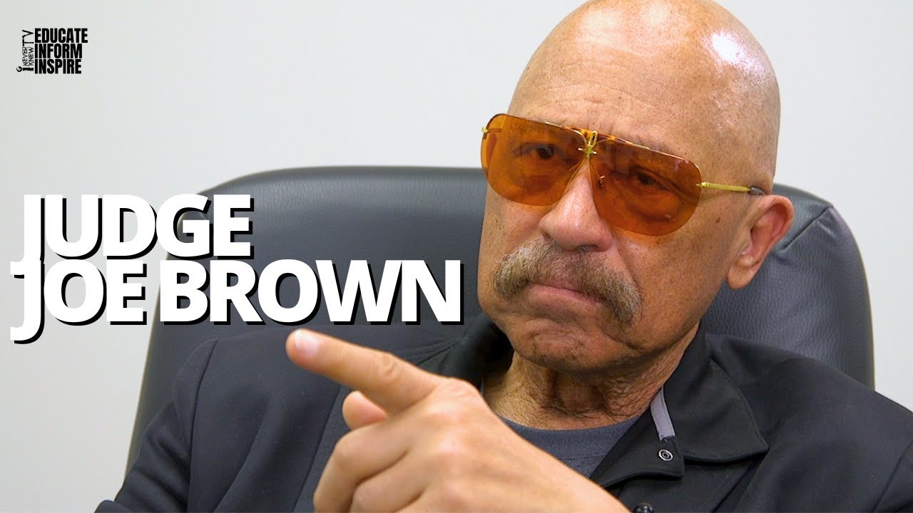 Judge Joe Brown On The Power Of Bill Cosby And J.Edgar Hoover's
