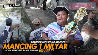 INI PALING EDAN !! TOTAL HADIAHNYA 1 MILYAR, EVEN MANCING PARA SULTAN || Am#402