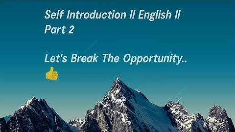 Self Introduction ll English Version ll Part 2
