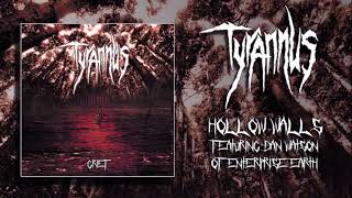 Tyrannus - Hollow Walls (feat. Dan Watson of Enterprise Earth)