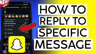 How to Reply to Specific Message on Snapchat Chat - NEW UPDATE  - SNAPCHAT 2022