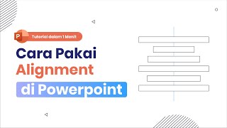 Cara Menggunakan Fitur Alignment di Powerpoint