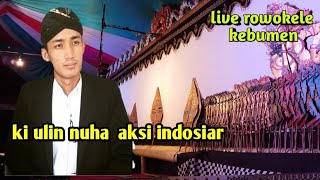 luar biasa pengajian akbar gus Ulin Aksi Indosiar tgl 30 juli 2019 kebumen kreteg