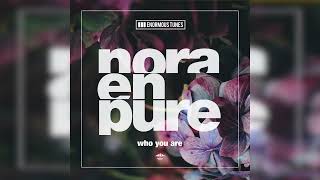 Video thumbnail of "Nora En Pure - Who You Are"